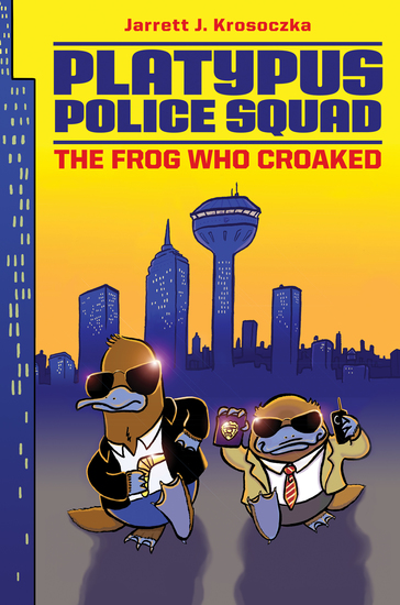 Platypus Police Squad: The Frog Who Croaked - cover
