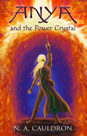 Anya and the Power Crystal - The Cupolian series #2 - cover