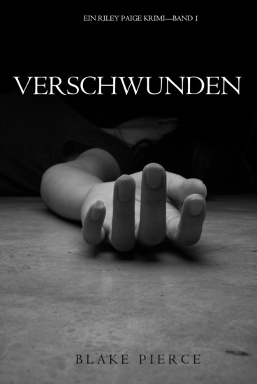 Verschwunden (ein Riley Paige Krimi—Band 1) - cover