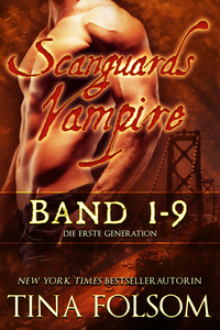 Scanguards Vampire - Die erste Generation (Band 1 - 9) - Sammelband