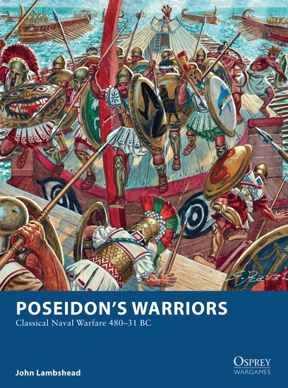 Poseidon’s Warriors - Classical Naval Warfare 480–31 BC - cover