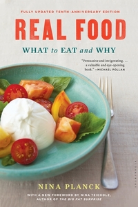 Real Food - What to Eat and Why