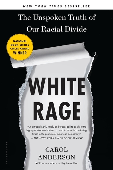 White Rage - The Unspoken Truth of Our Racial Divide - cover