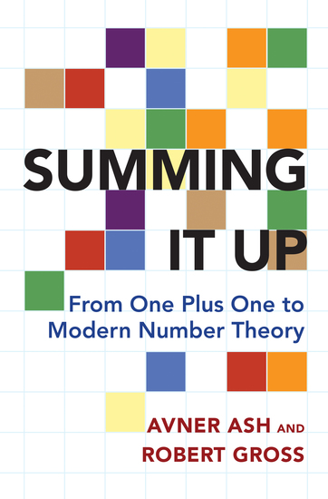 Summing It Up - From One Plus One to Modern Number Theory - cover