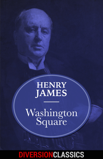 Washington Square (Diversion Classics) - cover