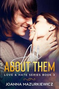 All About Them (Love & Hate Series #25)