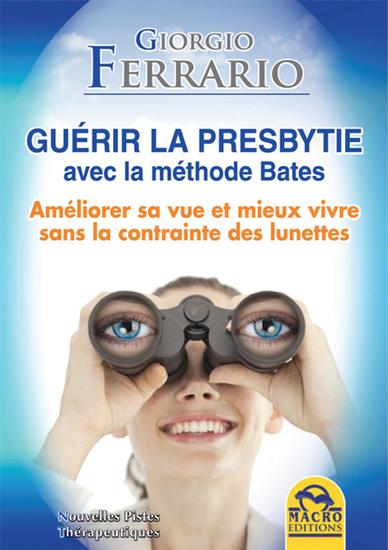 Guérir la presbytie avec la méthode Bates - cover