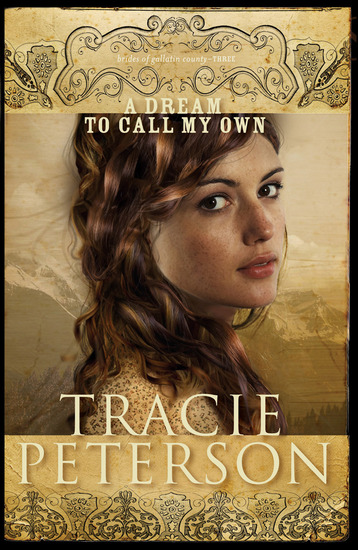 A Dream to Call My Own (Brides of Gallatin County Book #3) - cover