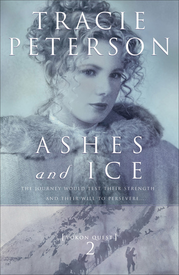 Ashes and Ice (Yukon Quest Book #2) - cover