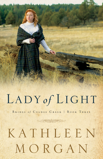 Lady of Light (Brides of Culdee Creek Book #3) - cover