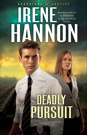 Deadly Pursuit (Guardians of Justice Book #2) - A Novel - cover