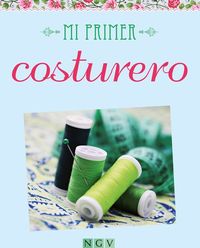 Mi primer costurero - Aprenda a coser en 50 lecciones