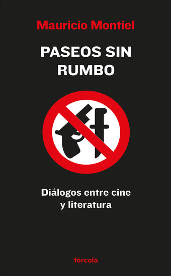 Paseos sin rumbo - Diálogos entre cine y literatura - cover