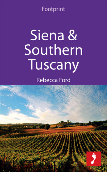 Siena & Southern Tuscany - Includes San Gimignano Chianti Montepulciano & Pienza - cover