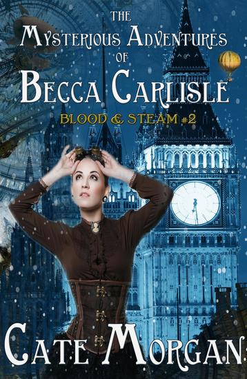 The Mysterious Adventures of Becca Carlisle - Blood & Steam #2 - cover
