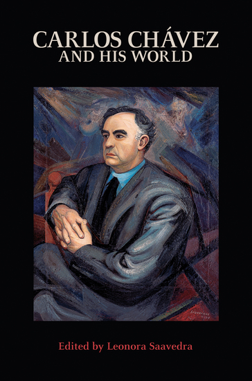 Carlos Chávez and His World - cover