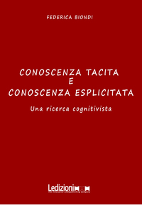 Conoscenza Tacita e Conoscenza Esplicitata