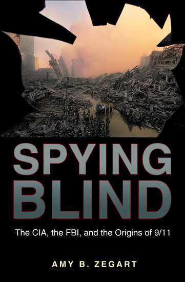 Spying Blind - The CIA the FBI and the Origins of 9 11 - cover