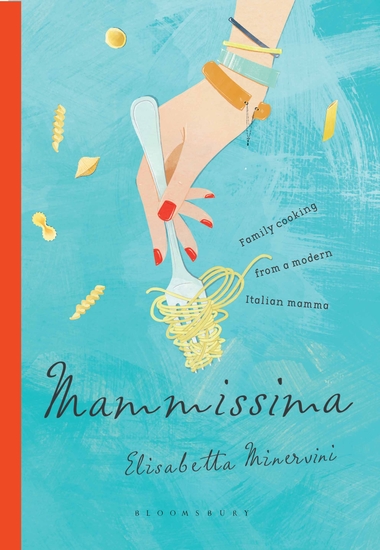 Mammissima - Family Cooking from a Modern Italian Mamma - cover