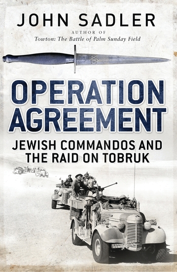 Operation Agreement - Jewish Commandos and the Raid on Tobruk - cover