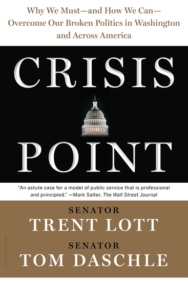 Crisis Point - Why We Must – and How We Can – Overcome Our Broken Politics in Washington and Across America - cover