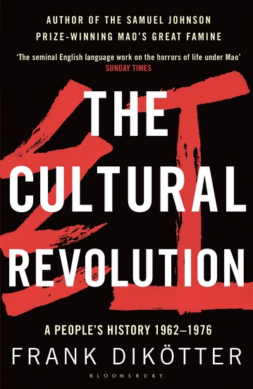 The Cultural Revolution - A People's History 1962—1976 - cover