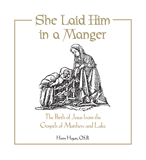 She Laid Him in a Manger - The Birth of Jesus from the Gospels of Matthew and Luke - cover