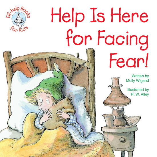 Help Is Here for Facing Fear! - cover