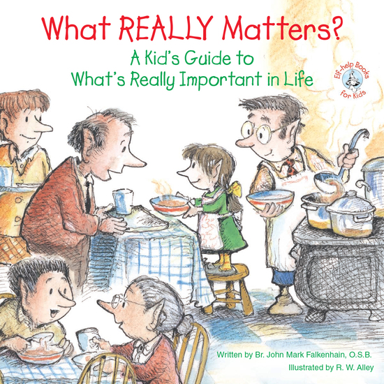 What REALLY Matters? - A Kid's Guide to What's Really Important in Life - cover