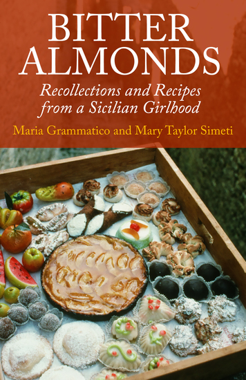 Bitter Almonds - Recollections and Recipes from a Sicilian Girlhood - cover