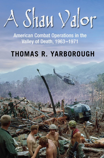 A Shau Valor - American Combat Operations in the Valley of Death 1963–1971 - cover