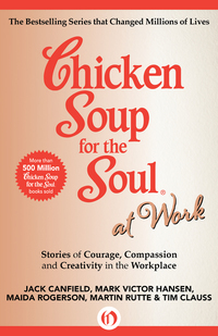 Chicken Soup for the Soul at Work a Book Review