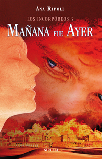 Los Incorpóreos 3 Mañana fue ayer