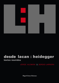 Desde Lacan : Heidegger - Textos reunidos
