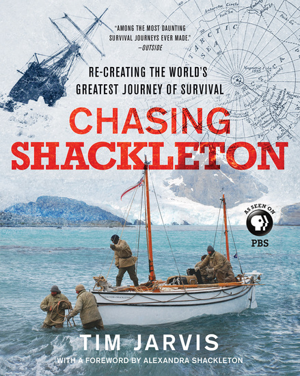 Chasing Shackleton - Re-creating the World's Greatest Journey of Survival - cover