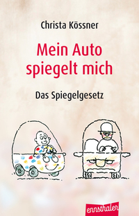 Mein Auto spiegelt mich - Das Spiegelgesetz