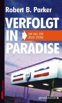 Verfolgt in Paradise - Ein Fall für Jesse Stone Band 8