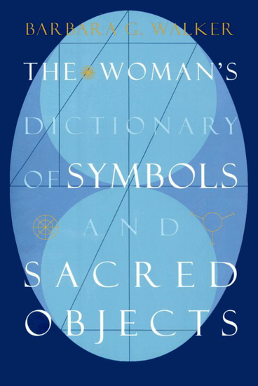 The Woman's Dictionary of Symbols and Sacred Objects - cover