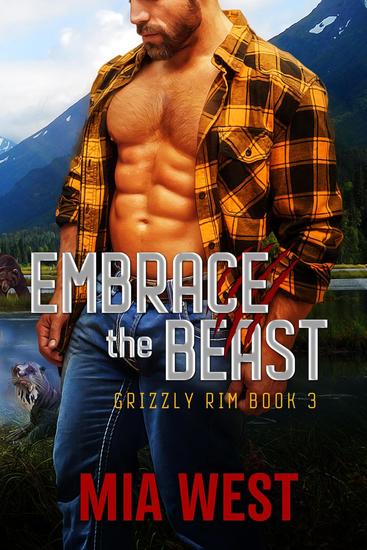 Embrace the Beast - Grizzly Rim #3 - cover