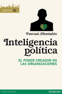 Inteligencia Política - El poder creador en las organizaciones