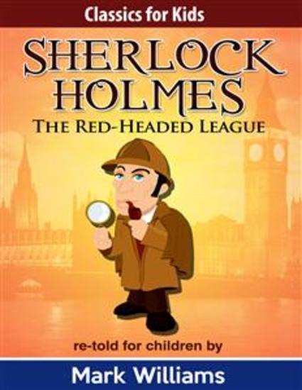 Sherlock Holmes re-told for children: The Red-Headed League - cover