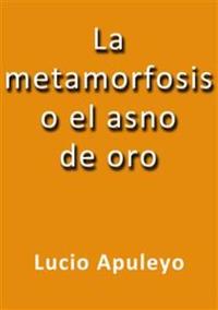 La metamorfosis o el asno de oro