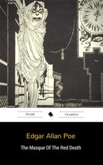 an analysis of the masque of the red death short story by edgar allan poe The masque of the red death by edgar allan poe (1850) the “red death” had long devastated the country no pestilence had ever been so fatal, or so. an analysis of the masque of the red death short story by edgar allan poe The masque of the red death by edgar allan poe (1850) the “red death” had long devastated the country no pestilence had ever been so fatal, or so.