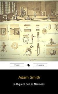 La Riqueza De Las Naciones
