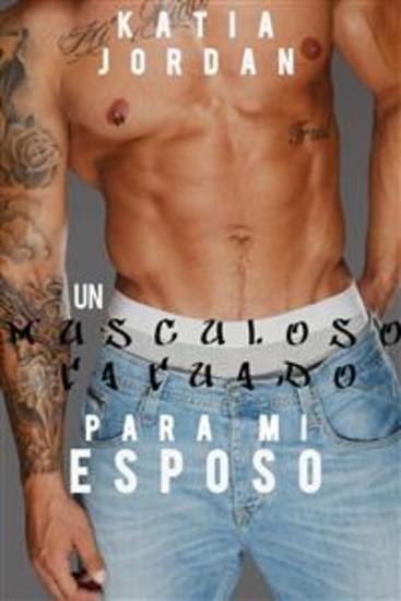 Un Musculoso Tatuado Para Mi Esposo - cover