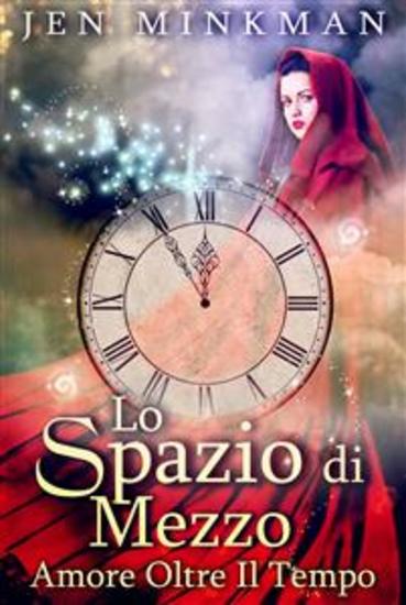 Lo Spazio Di Mezzo: Amore Oltre Il Tempo - cover