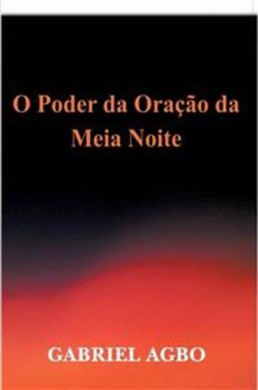 O Poder Da Oração Da Meia-Noite - cover