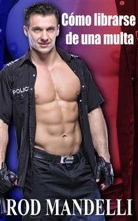 Cómo Librarse De Una Multa
