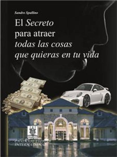 El segreto para atraer todas las cosas que quieras en tu vida - cover