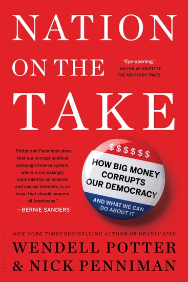 Nation on the Take - How Big Money Corrupts Our Democracy and What We Can Do About It - cover